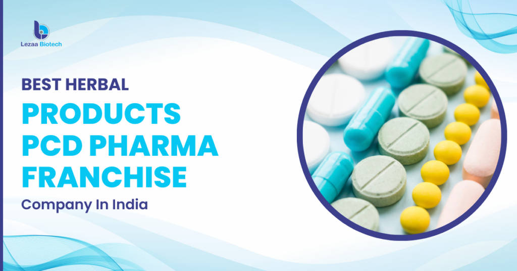 Best Herbal Products PCD Pharma Franchise Company In India